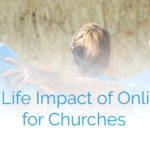 The Real-Life Impact of Online Giving for Churches
